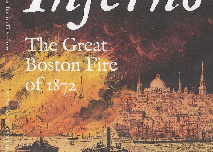 Anthony Provincial Park Inferno: The Great Boston Fire of 1872 photo